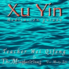 Xu Yin Meditación Guiada