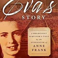 ACCESS EPUB KINDLE PDF EBOOK Eva's Story: A Holocaust Survivor’s Tale by the Stepsist