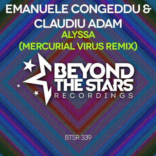 Emanuele Congeddu & Claudiu Adam - Alyssa (Mercurial Virus Remix)(BTSR) (BTSR 339)