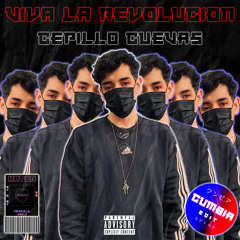 Cepillo Cuevas - Viva La Revolucion (Hater Remix)