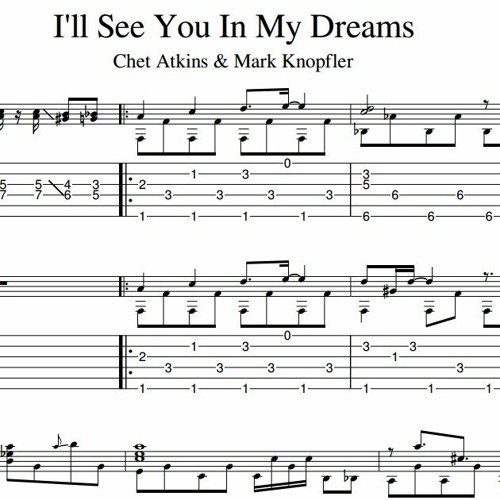 Stream I'll See You In My Dreams | Mark Knopfler and Chet Atkins Fingerstyle  Duo Version | Guitar Tabs by Fingerstyle Guitar Tabs | Listen online for  free on SoundCloud