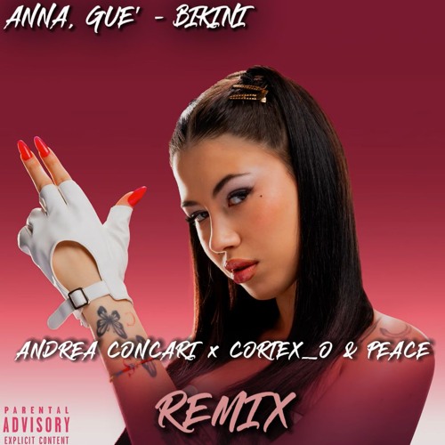 Stream ANNA, Guè - BIKINI (Andrea Concari x Cortex_o & Peace Remix) by ...