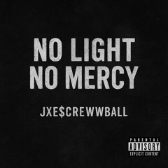 no light no mercy