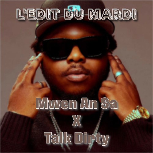 Mwen an sa - Tiitof, SKUNK & LETO (Valou Talk Dirty Outro Acap) FILTRE FOR COPYRIGHT