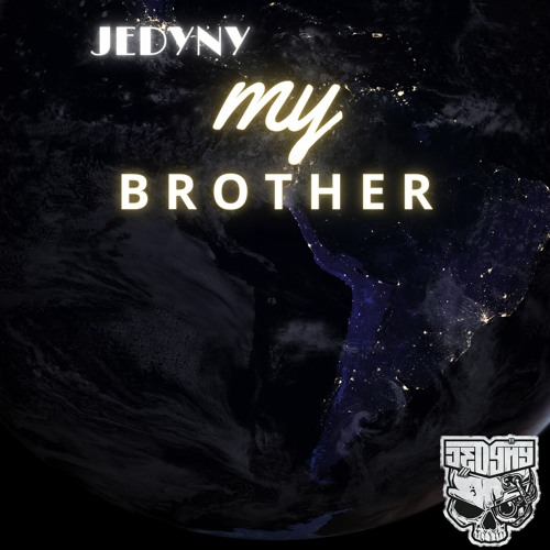 JEDYNY MY BROTHER (early 200bpm)