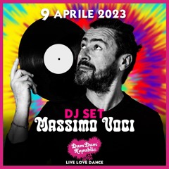 MASSIMO VOCI HAPPY EASTER DJ SET @ ​DUM DUM REPUBLIC ​0​9/0​4​/2​3