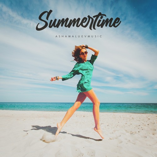 Stream Summertime - Uplifting Travel Background Music / Upbeat Summer Music  (FREE DOWNLOAD) by AShamaluevMusic | Listen online for free on SoundCloud
