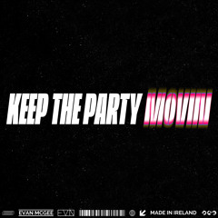 Keep The Party Movin