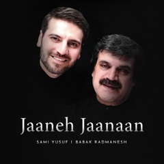 Jaaneh Jaanaan [Ft. Babak Radmanesh]