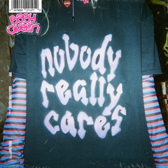 Nobody Really Cares (Demo Version)
