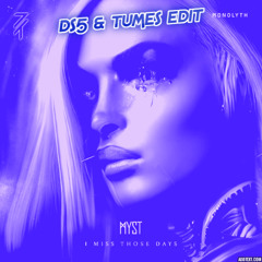 MYST - I miss Those Days (DS5 & TUMES Edit) *FREE DL*