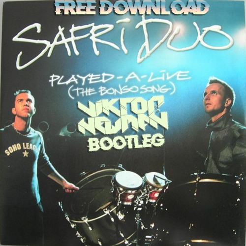 Stream Safri Duo - Played A Live (Viktor Newman Bootleg) (Free Download!!!)  by Viktor Newman | Listen online for free on SoundCloud