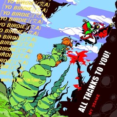 『YO BIRDIE』(文A) 3X what's ya plan? i'm Speal- [ALL THANKS TO YOU! my 3same]
