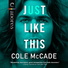 JUST LIKE THIS by Cole McCade