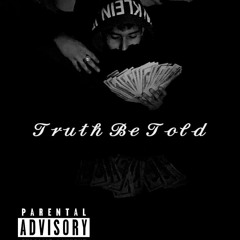 YhungSteppa - Truth Be Told