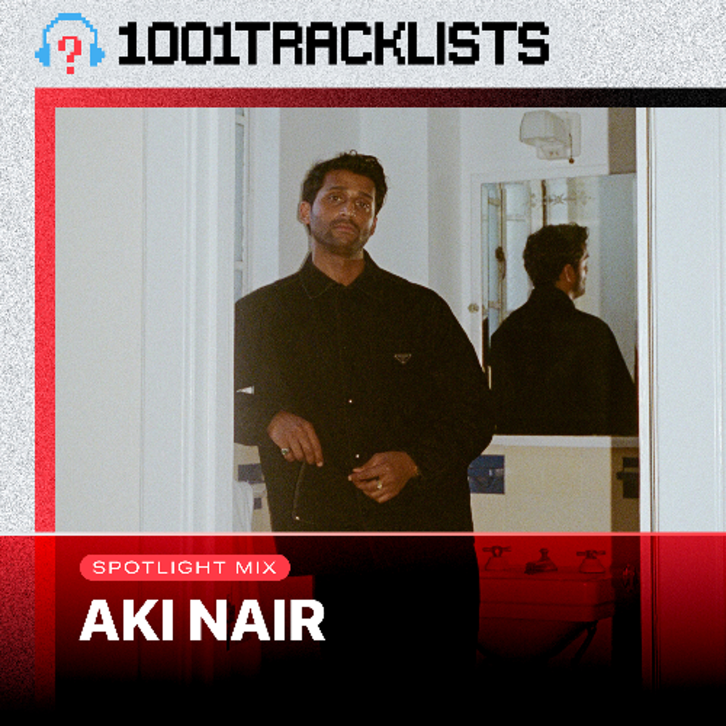 Aki Nair - 1001Tracklists Spotlight Mix episode artwork