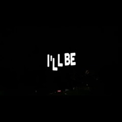 I'LL BE