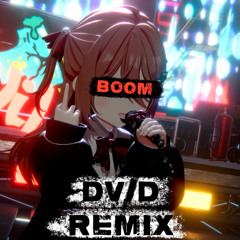 EVIL - BOOM (dv/d remix)