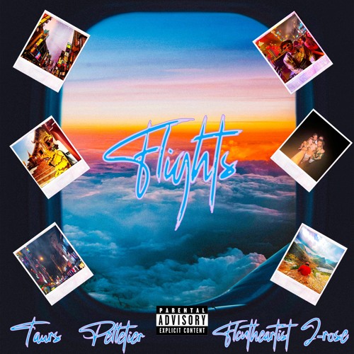 FLIGHTS FEAT FLCNTHEARTIST (PROD BY J-ROSE TAURS & PELLETIER)