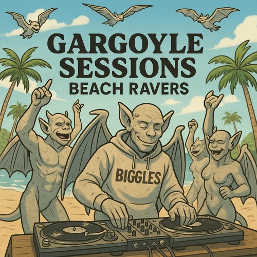 Gargoyle Sessions Vol#3 - Beach Ravers