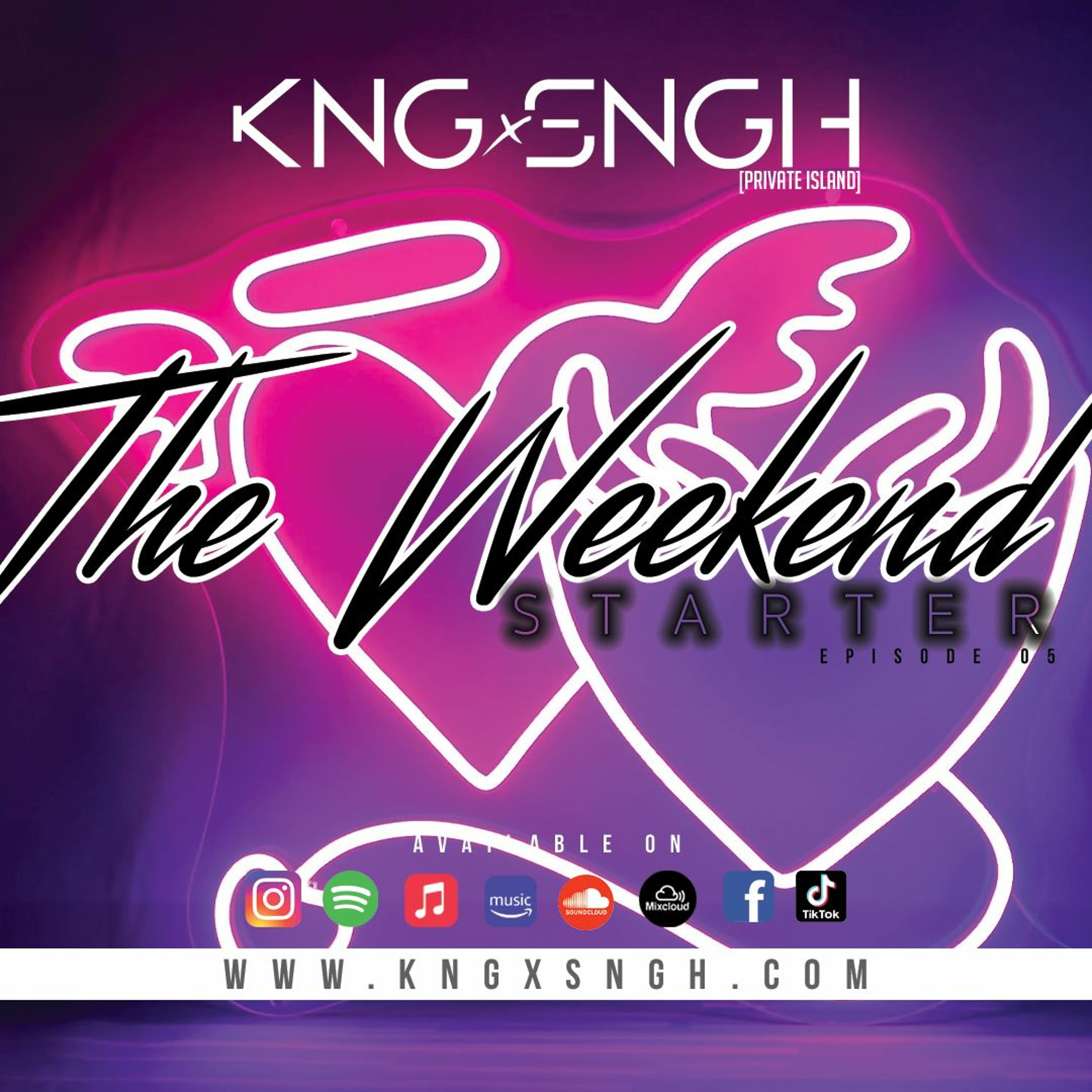 The Weekend Starter ep05 (FRIDAYS @9 on TIKTOK @kngxsngh) episode artwork