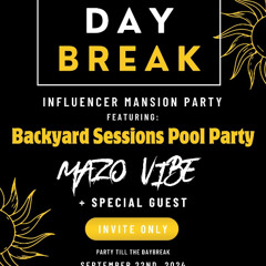 MazoVibe live at Backyard Sessions: DayBreak Edition (Mansion Party)