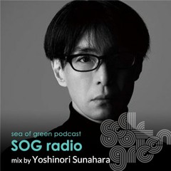 Yoshinori Sunahara -SOG radio#009-  MIX2020