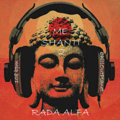 Rada Alfa - Me Shanti # 2 @ Excl. for ChillOutPlanet.Ru