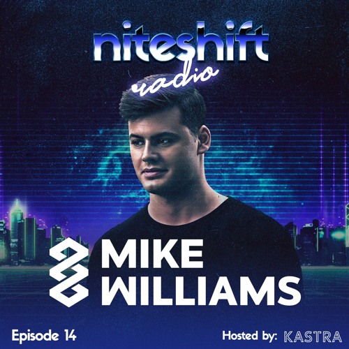 Niteshift Radio | NSR014 [Mike Williams Guest Mix]