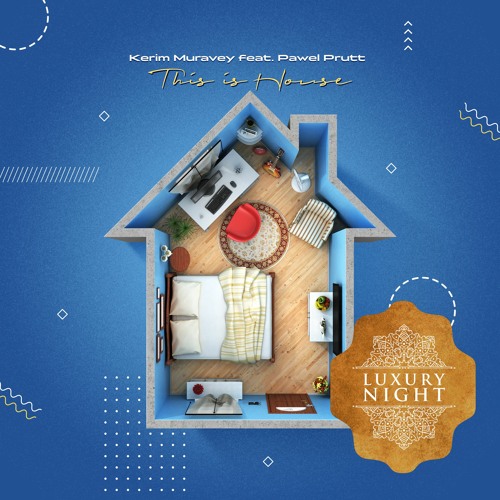 Kerim Muravey feat. Pawel Prutt - This Is House (Original Mix)