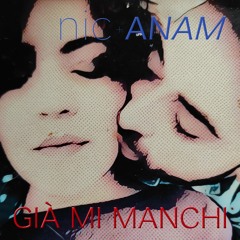 Già Mi Manchi ( Prod. NIK, Mix & Master DJTESTA)