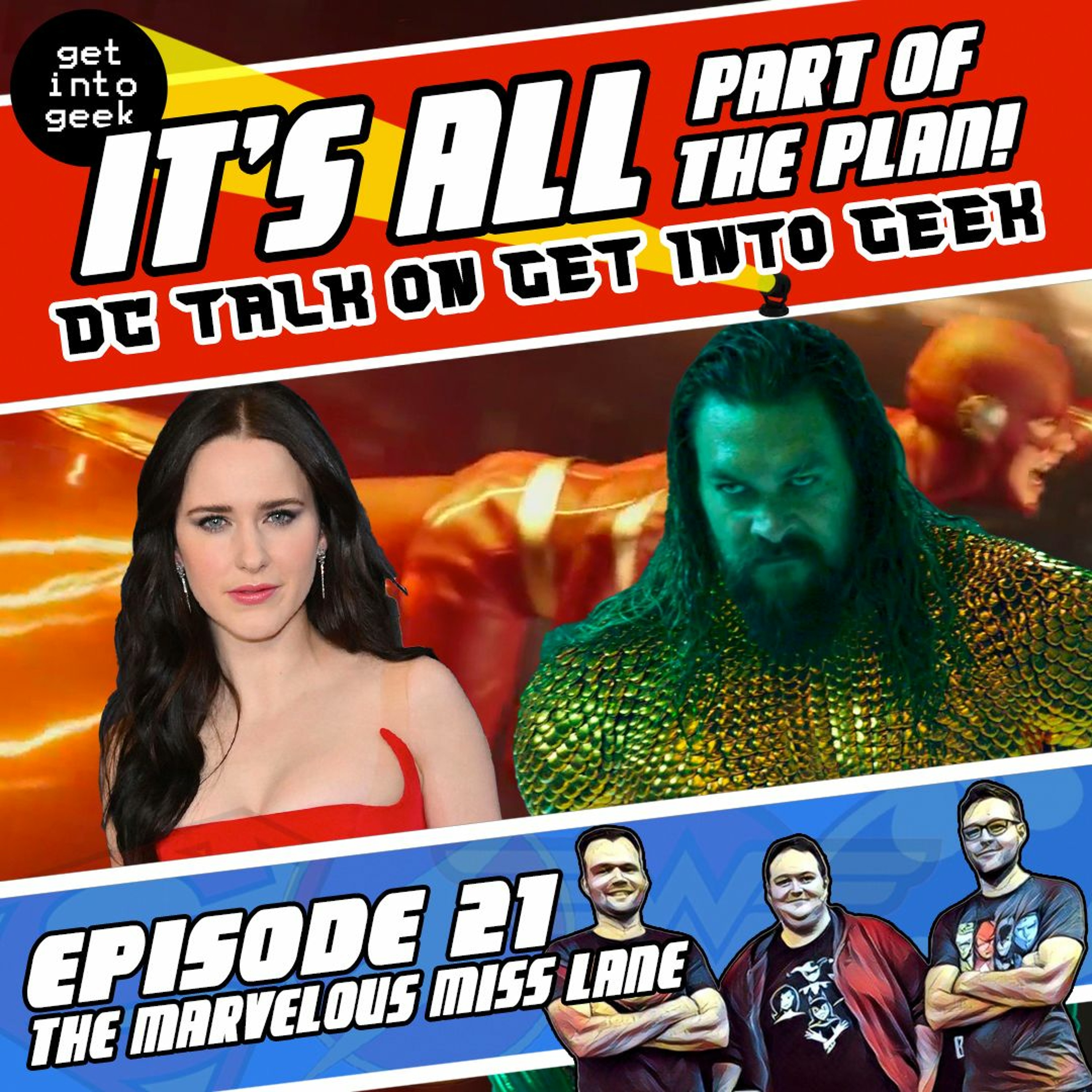 The Marvelous Miss Lane (It’s All Part Of The Plan - DC Talk Episode 1.21)