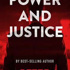 [Download] EBOOK 📙 Power and Justice: A Legal Thriller (Tex Hunter Legal Thriller Se