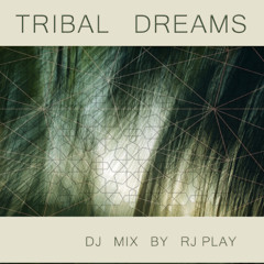 Tribal Dreams DJ Mix