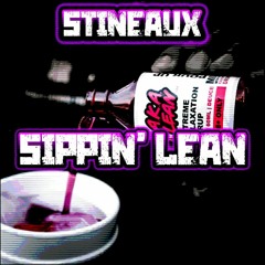 stineaux - Sippin' Lean