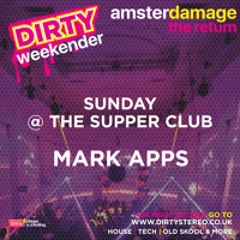 Mark Apps @Dirty Stereo Amsterdamage 2025 Supperclub Sunday