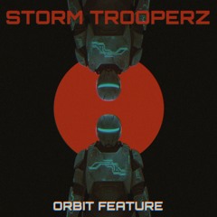 Storm Trooperz - Orbit Feature