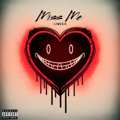 Miss Me - L2MUSIC (Remake)