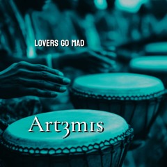 Lovers go mad