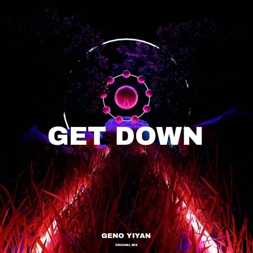 GENO,Yiyan - GET DOWN(Original MIX)