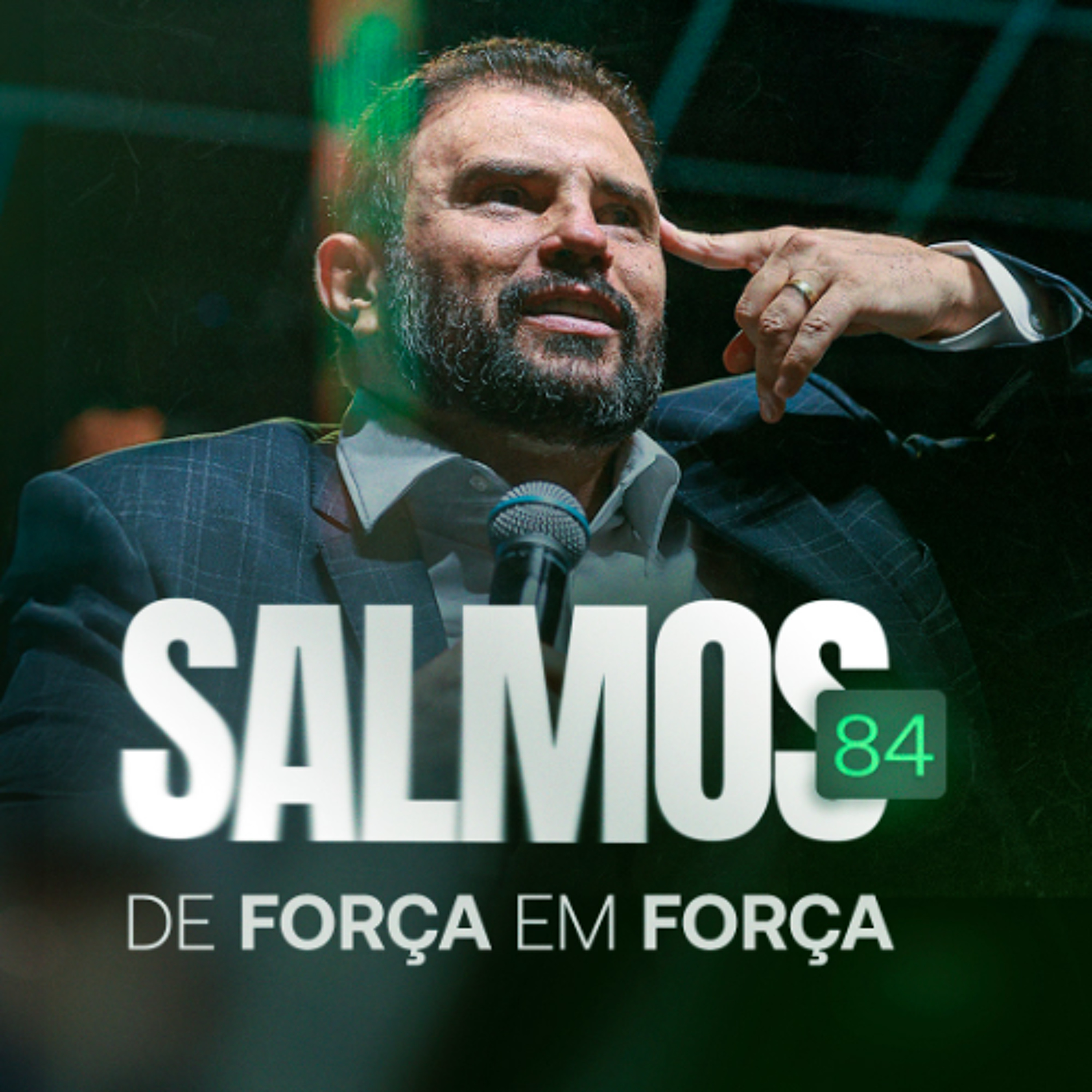 #580 - Salmos 84 - De Força em Força | JB Carvalho episode artwork