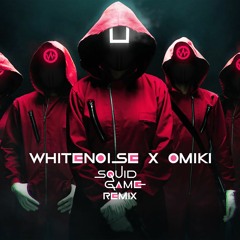 Squid Game (WHITENO1SE x OMIKI Remix) *FREE DOWNLOAD*