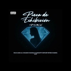 Pieza De Exhibición Remix - ROA, Blessd, Luar la L, Hades66, Almighty, Bryant Myers, Hanzel la H
