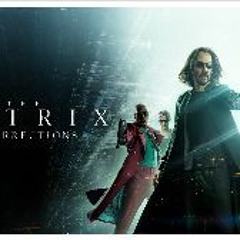 Exclusive Access:The Matrix Resurrections (2021) [FuLLMovie] 𝐅𝐫𝐞𝐞 𝐒𝐭𝐫𝐞𝐚𝐦𝐢𝐧𝐠 #59118