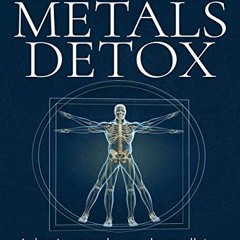 [Get] EBOOK EPUB KINDLE PDF HEAVY METALS DETOX: The Easy Way to Detoxify - Detoxifica