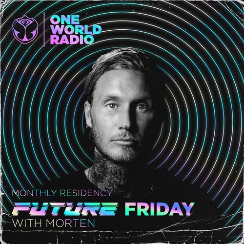 One World Radio - Future Friday with MORTEN - 06
