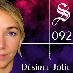 Desiree Jolie - Serotonin [Podcast 092]