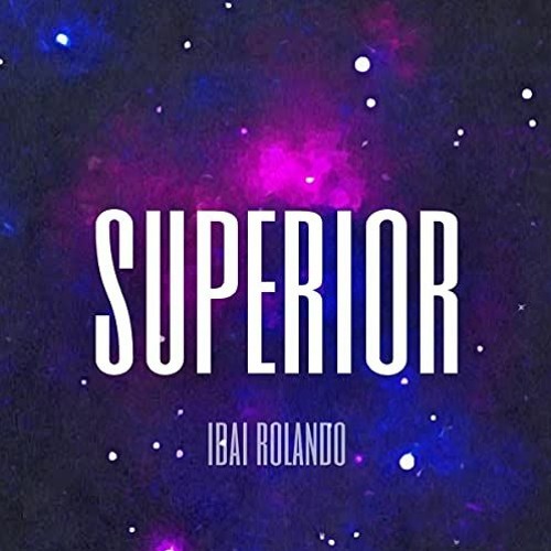 Superior by Ibai Rolando