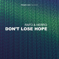 RAFO & Herro - Don't Lose Hope