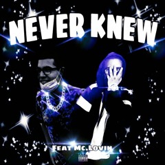Never Knew Feat. McLovin
